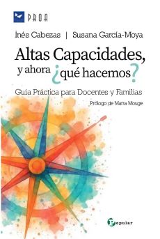 Altas Capacidades. Y ahora ¿ ...