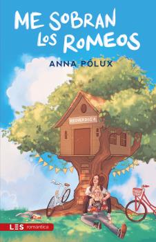 Me sobran los Romeos de Anna Pólux
